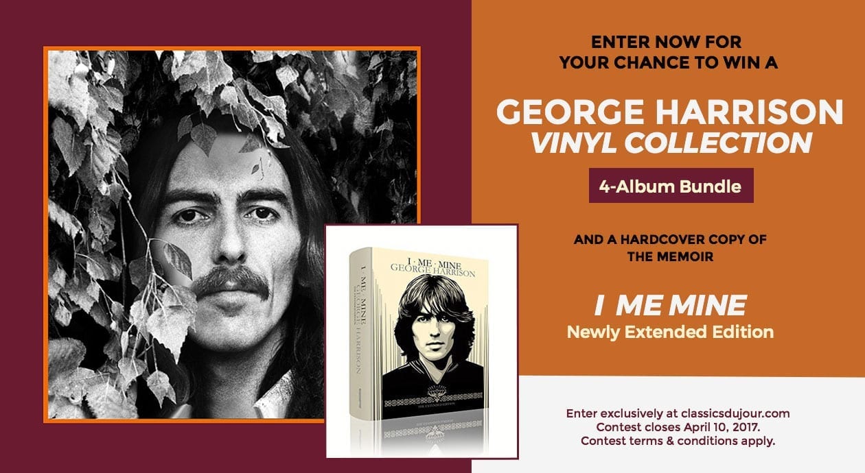 Enter to win a George Vinyl Collection 4-album bundle and a of 'I Mine' - Classics Du Jour