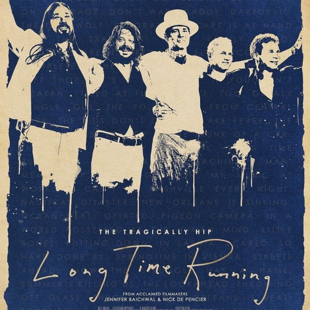 Tragically Hip Long Time Running