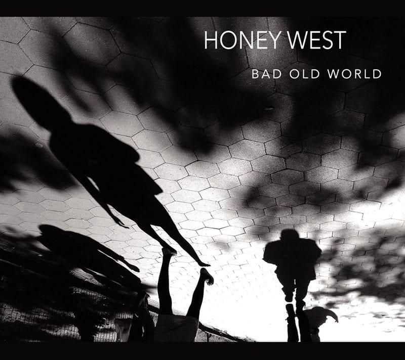 Honey West Bad Old World