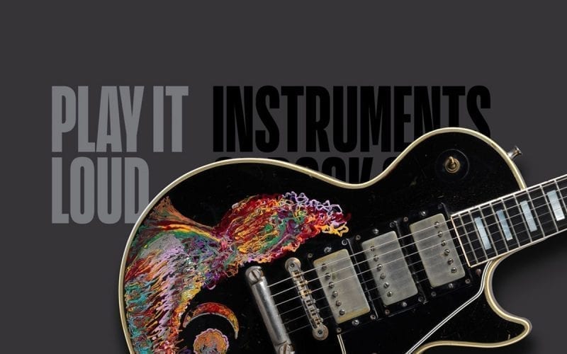 Play It Loud: Instruments of Rock and Rol