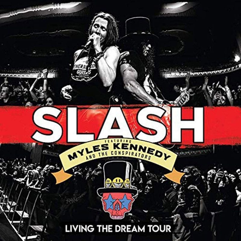 Slash ft Myles Kennedy and the Conspirators Living the Dream Tour