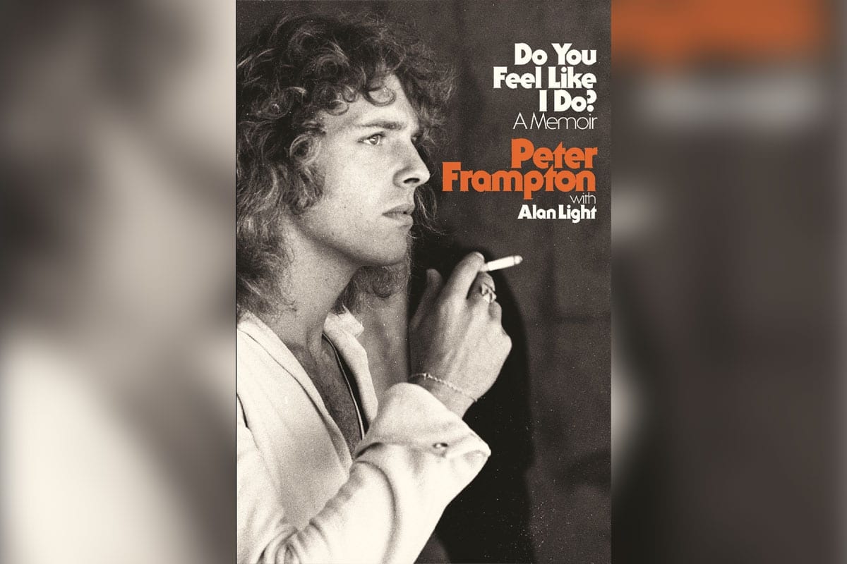 Peter Frampton Announces New Memoir ‘Do You Feel Like I Do?’ - Classics